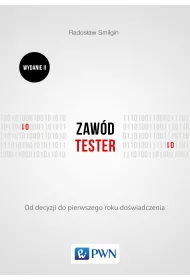 Zaw�d tester. Od decyzji do zdobycia do�wiadczenia