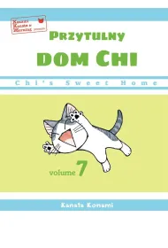 Chi`s Sweet Home. Przytulny dom Chi. Tom 7