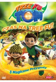 Tree Fu Tom. Czas na Tree Fu! 3 magiczne przygody