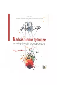 Nadcinienie ttnicze w roli gwnej i drugoplanowej
