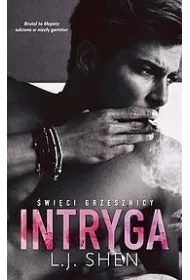 Intryga. wici grzesznicy. Tom 1