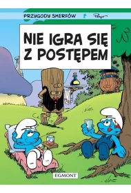 Nie igra si� z post�pem. Przygody Smerf�w. Tom 21