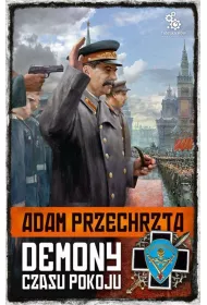 Demony czasu pokoju. Cykl o Razumowskim. Tom 3