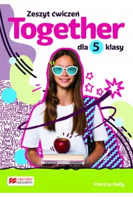 Together. Szkoa podstawowa. Klasa 5. Zeszyt wicze