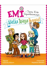 eBook Emi i Tajny Klub Superdziewczyn. Wielka ksiga przygd. Tom 1 mobi epub