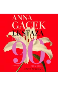 Audiobook Ekstaza. Lata 90. Pocztek mp3