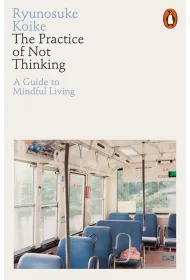 The Practice of Not Thinking wer. angielska