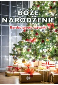 Bo�e Narodzenie. Bardzo proste czytanki dla dzieci
