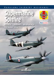 Supermarine Spitfire. Historia - budowa - eksploatacja