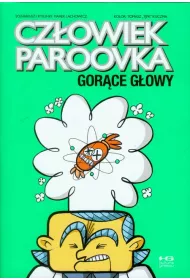 Gorce gowy. Czowiek Paroovka. Tom 3