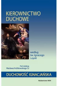 Kierownictwo duchowe wed�ug �w. Ignacego Loyoli