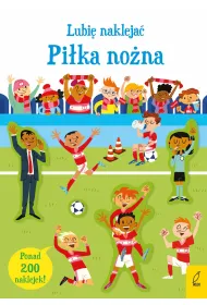Lubi� nakleja�. Pi�ka no�na