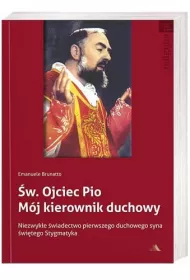�w. Ojciec Pio. M�j kierownik duchowy