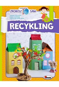 Recykling Zrobisz to sam