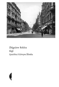 Kaj [edycyj? l?nsk?]. Gyszichta  G?rnym l?nsku