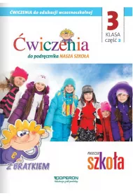 Nasza szko�a kl.3. Zeszyt �wicze� 2. Edukacja zintegrowana