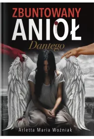 Zbuntowany Anio� Dantego
