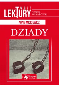 Dziady. Twoje lektury