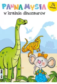 Panna Mysia w krainie dinozaur�w. Panna Mysia