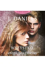 Audiobook Wszystko, czego pragniemy mp3
