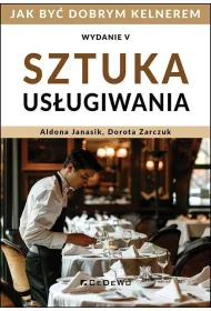 Sztuka us�ugiwania. Jak zosta� dobrym kelnerem