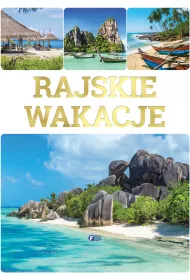 Rajskie wakacje