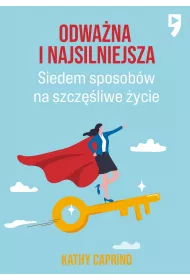 eBook Odwana i najsilniejsza. Siedem sposobw na szczliwe ycie mobi epub