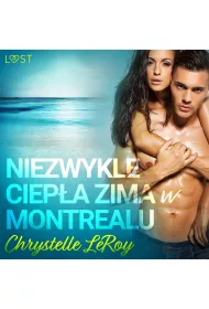 Audiobook Niezwykle ciepa zima w Montrealu - opowiadanie erotyczne mp3