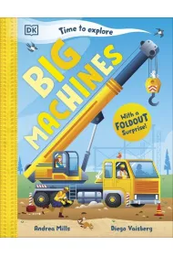 Time to Explore Big Machines. With a Foldout Surprise!
