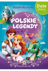 Polskie legendy. Klasyka dla smyka
