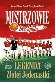 Mistrzowie bez tytu�u legenda z�otej jedenastki