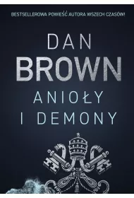 Anio�y i demony. Robert Langdon. Tom 1