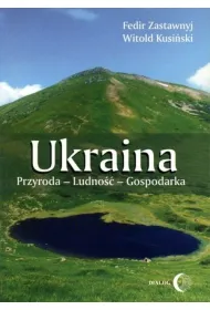 Ukraina. Przyroda - Ludno�� - Gospodarka