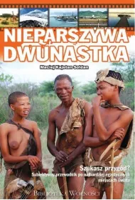 Nieparszywa dwunastka. Subiektywny przewodnik po najbardziej egzotycznych miejscach �wiata