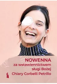Nowenna za wstawiennictwem s�ugi Bo�ej Chiary..
