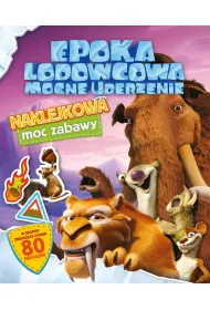 Epoka Lodowcowa. Mocne uderzenie