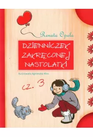 Dzienniczek zakrconej nastolatki 3