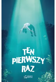 Ten pierwszy raz
