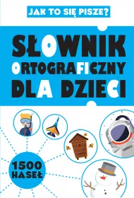 S�ownik ortograficzny dla dzieci