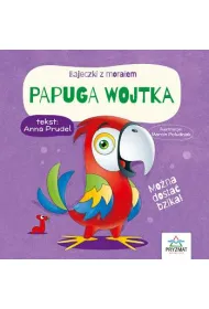 Bajeczki z mora�em. Papuga Wojtka