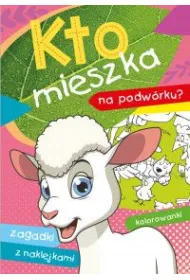 Kto mieszka na podw�rku?
