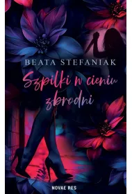 Szpilki w cieniu zbrodni. Intryga chodzi w szpilkach. Tom 2