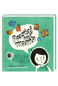 Poczytaj mi, mamo. Ksi�ga pierwsza