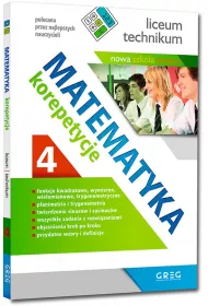 Matematyka. Korepetycje. Liceum i technikum. Cz 4. Po reformie