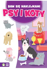 Baw si� naklejkami. Psy i koty