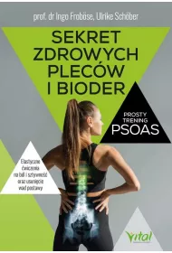 Sekret zdrowych plec�w i bioder. Prosty trening PSOAS