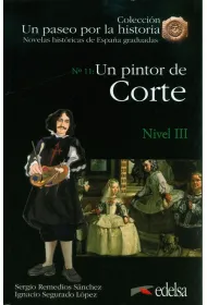 Paseo por la historia: Un Pintor De Corte