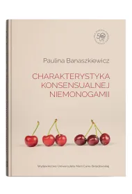 Charakterystyka konsensualnej niemonogamii