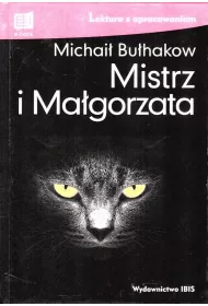 Mistrz i Magorzata. Lektura z opracowaniem