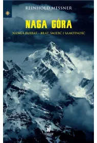 Naga G�ra. Relacja z tragicznej wyprawy